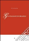Gli italiani in Brasile. E-book. Formato PDF ebook di Matteo Sanfilippo