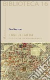 Cortesie e veleni: Le corti, le scienze e le scuole nel medioevo. E-book. Formato EPUB ebook