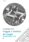 Viaggio e identità dei luoghi Immagini della Tuscia. E-book. Formato EPUB ebook