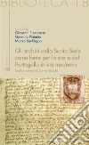 Gli archivi della Santa Sede come fonte per la storia del Portogallo in età modernaStudi in memoria di Carmen Radulet. E-book. Formato EPUB ebook di Giovanni Pizzorusso