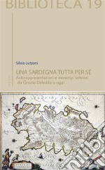 Una Sardegna tutta per sè. E-book. Formato EPUB ebook