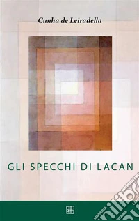 Gli specchi di Lacan. E-book. Formato EPUB ebook