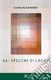Gli specchi di Lacan. E-book. Formato Mobipocket ebook di Cunha de Leiradella