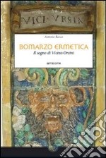 Bomarzo Ermetica: Il sogno di Vicino Orsini. E-book. Formato EPUB ebook