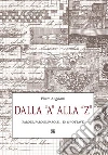 Dalla A alla Z : (parole, parole, parole… in 157 ottave). E-book. Formato EPUB ebook di Pietro Angelone