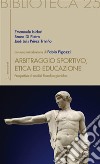 Arbitraggio sportivo, etica ed educazione. Prospettive di analisi filosofico-giuridica. E-book. Formato Mobipocket ebook