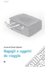 Bagagli e oggetti da viaggio. E-book. Formato EPUB ebook