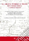 Gli archivi pubblici e privati di interesse storico a livello locale. E-book. Formato Mobipocket ebook di Gilda Nicolai
