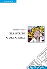 Gli studi culturali. E-book. Formato EPUB ebook