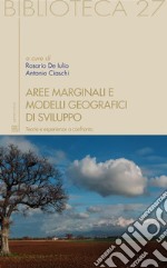Aree marginali e modelli geografici di sviluppo. E-book. Formato EPUB