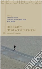 Philosophy, sport and education. International perspectives. E-book. Formato EPUB ebook