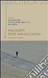 Philosophy, sport and education. International perspectives. E-book. Formato EPUB ebook