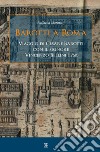 Barotti a Roma: Viaggio di Cesare Barotti con il signore Vincenzo Bellini (1760). E-book. Formato EPUB ebook