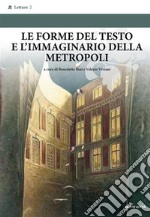 Le forme del testo e l'immaginario della metropoli. E-book. Formato EPUB ebook