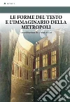 Le forme del testo e l'immaginario della metropoli. E-book. Formato Mobipocket ebook di Benedetta Bini e Valerio Viviani