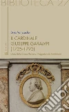 Il cardinale Giuseppe Garampi (1725-1792): uomo della chiesa romana, viaggiatore ed intellettuale. E-book. Formato EPUB ebook di Dries Vanysacker