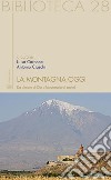 La montagna oggi: da dimora di Dio a laboratorio dei saperi. E-book. Formato Mobipocket ebook