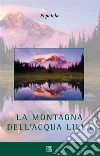 La montagna dell’acqua lillà. E-book. Formato EPUB ebook di Pepetela