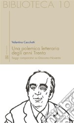 Una polemica letteraria degli anni Trenta. Saggi comparativi su Giacomo Noventa. E-book. Formato Mobipocket ebook