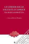 Le lingue nelle facoltà di lingue. Tra ricerca e didattica. E-book. Formato EPUB ebook di a cura di Silvana Ferreri