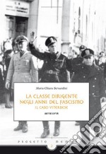 La classe dirigente Viterbese negli anni del fascismo. E-book. Formato EPUB