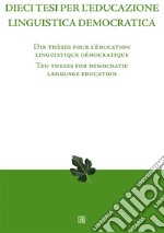 Dieci tesi per l’educazione linguistica democratica. E-book. Formato EPUB