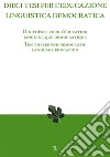 Dieci tesi per l’educazione linguistica democratica. E-book. Formato EPUB ebook