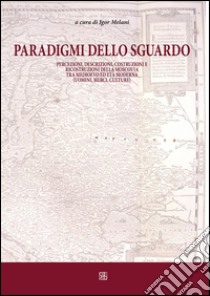 Paradigmi dello sguardo. E-book. Formato Mobipocket ebook di Igor Melani