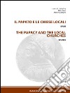 Il papato e le chiese locali. Studi-The papacy and the local churches. Studies. E-book. Formato Mobipocket ebook