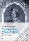 Viaggio Politico, viaggio materiale.Monsignor Galeazzo Marescotti nunzio a Varsavia. E-book. Formato EPUB ebook