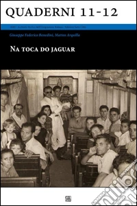 Na toca do jaguar.História da imigração italiana nas colônias agrícolas da Bahia.. E-book. Formato Mobipocket ebook