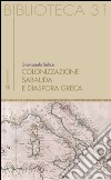Colonizzazione sabauda e diaspora greca. E-book. Formato Mobipocket ebook
