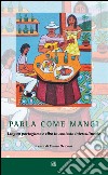 Parla come mangi: Lingua portoghese e cibo in contesto interculturale. E-book. Formato Mobipocket ebook