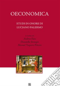 Oeconomicastudi in onore di Luciano Palermo. E-book. Formato Mobipocket ebook di Andrea Fara