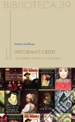 Historian's creed: L'età moderna tra vecchi e nuovi media. E-book. Formato EPUB ebook