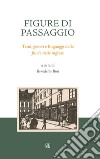 Figure di passaggio: Temi, generi e linguaggi della fin de siècle inglese. E-book. Formato EPUB ebook