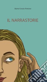 Il narrastorie. E-book. Formato Mobipocket ebook