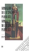 Immagini dello spazio pubblico, immagini nello spazio pubblico. E-book. Formato Mobipocket ebook