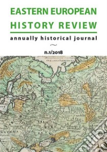 Eastern European History Reviewannually?historical?journal n.1/2018. E-book. Formato PDF ebook di Alessandro Boccolini