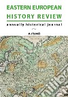 Eastern European History Reviewannually?historical?journal n.1/2018. E-book. Formato PDF ebook di Alessandro Boccolini