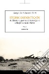 Storie Dimenticate IIAntifascismo, guerra e lotta partigiana nella provincia di Viterbo Vol. 2. E-book. Formato EPUB ebook