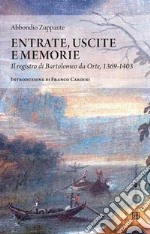 Entrate, uscite, memorieIl registro di Bartolomeo da Orte, 1369-1403. E-book. Formato EPUB