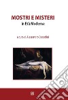 Mostri e misteri. E-book. Formato EPUB ebook di Alessandro A cura di Boccolini