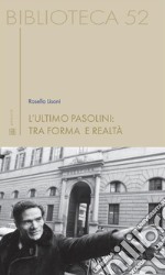 L&apos;ultimo Pasolinitra forma e realtà. E-book. Formato EPUB