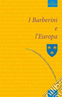 i Barberini e l'Europa. E-book. Formato EPUB ebook di Alessandro a cura di Boccolini