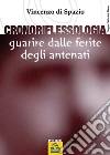 Cronoriflessologia. Guarire dalle ferite degli antenati. E-book. Formato Mobipocket ebook di Vincenzo Di Spazio