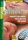 Manuale di osteopatia. Principi e trattamenti per le malattie più comuni. Con DVD. E-book. Formato PDF ebook di Riccardo Contigliani Marcello Luca Marasco