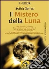 Il mistero della Luna. E-book. Formato PDF ebook di Sotiris Sofias