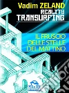 Reality Transurfing - Il fruscio delle stelle del mattino. E-book. Formato EPUB ebook di Vadim Zeland