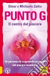 Il Punto G: La ricerca iniziatica del piacere sessuale. E-book. Formato PDF ebook di Elmar e Michaela Zadra